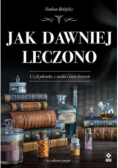 Jak dawniej leczono