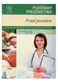 Podstawy położnictwa Przed porodem