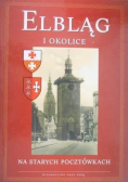 Elbląg i okolice na starych pocztówkach