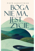 Boga nie ma, jest życie