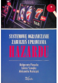 Systemowe ograniczanie zaburzeń uprawiania hazardu