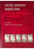 Ostre zespoły wieńcowe możliwości diagnostyczne i terapeutyczne