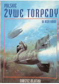 Polskie żywe torpedy w 1939 roku