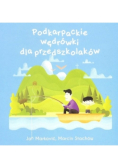Podkarpackie wędrówki dla przedszkolaków