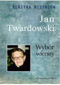 Klasyka Mistrzów Wybór wierszy Jan Twardowski