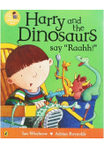 Harry And The Dinosaurs Say Raahh!