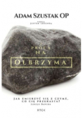 Z procą na olbrzyma