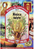 Historia dla najmłodszych Tom 17 Miejsca święte