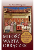 Miłość warta obrączek