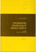 Tworzenie opowiadań przez dzieci