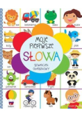Moje pierwsze słowa Słowniczek obrazkowy