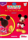 Klub przyjaciół Myszki Miki. Dom! Tom 6