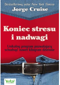 Koniec stresu i nadwagi