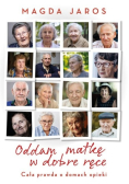 Oddam matkę w dobre ręce