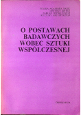 O postawach badawczych wobec sztuki współczesnej