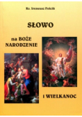 Słowo na Boże Narodzenie i Wielkanoc