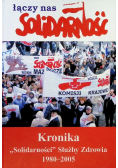 Kronika Solidarności Służby Zdrowia 1980 - 2005