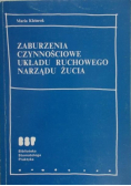 Zaburzenia czynnościowe układu ruchowego narządu żucia