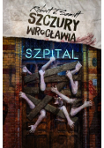 Szczury Wrocławia Szpital