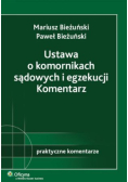 Ustawa o komornikach sądowych i egzekucji. Komentarz