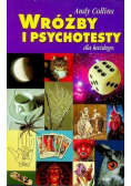 Wróżby i psychotesty dla każdego