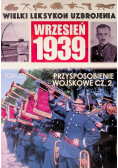 Wielki Leksykon Uzbrojenia Wrzesień 1939 Tom 221 Przysposobienie wojskowe Część 2