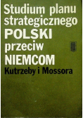 Studium planu strategicznego Polski przeciw Niemcom