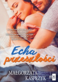 Echa przeszłości Małgorzata Kasprzyk