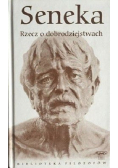 Biblioteka filozofów Tom 96 Senecka Rzecz o dobrodziejstwach