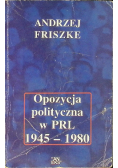 Opozycja polityczna w PRL 1945 - 1980