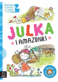 Opow. do doskonalenia czytania. Julka i amazonki