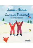 Zuzia i Hania. Zima na Mazurach