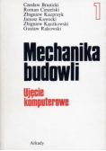 Mechanika budowli Ujęcie komputerowe, Tom 1