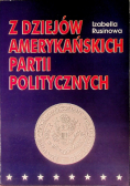Z dziejów amerykańskich partii politycznych