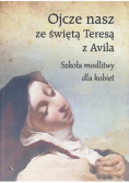 Ojcze nasz ze świętą Teresą