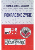 Pokraczne życie Wspomnienia działacza opozycji lat 80