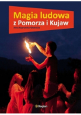 Magia ludowa z Pomorza i Kujaw