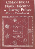 Nauki tajemne w dawnej Polsce - Mistrz Twardowski