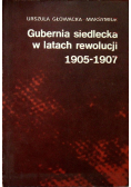 Gubernia siedlecka w latach rewolucji 1905 - 1907