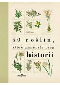 50 roślin, które zmieniły bieg historii