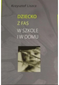 Dziecko z FAS w szkole i w domu