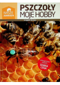 Nasze zwierzęta Pszczoły moje hobby
