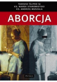 Aborcja spojrzenie filozoficzne, teologiczne, historyczne i prawne