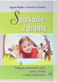 Spotkanie z dramą