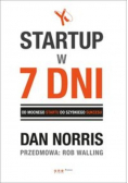 Startup w 7 dni. Od mocnego startu do szybkiego sukcesu
