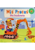 Miś Pracuś Na budowie