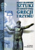 Mały słownik sztuki starożytnej Grecji i Rzymu