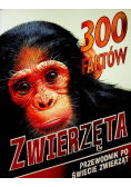 300 faktów Zwierzęta