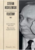 Kisielewski Felietony Tom 5