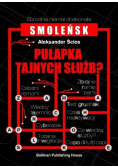 Smoleńsk pułapka tajnych służb
